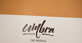 &laquo;Umbra &ndash; The Musical&raquo;.